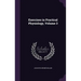 Exercises in Practical Physiology, Volume 3