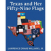Texas and Her Fifty-Nine Flags