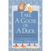 Take a Goose or a Duck: Eclectic Essays on English Cookery Through the Ages
