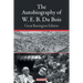 The Autobiography of W. E. B. Du Bois: Great Barrington Edition