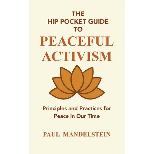 The Hip Pocket Guide to Peaceful Activism