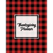 Thanksgiving Planner: Ultimate Personal Organizer, Plan Meal, Weekly Agenda Notes Pages, Gift, Friends & Family, Thanksgiving Day Journal, Notebook, B