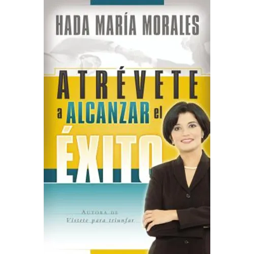 La Atr��vete a Alcanzar El ��xito