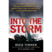 Into the Storm: Violent Tornadoes, Killer Hurricanes, and Death-Defying Adventures in Extreme Weather
