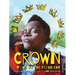 Crown: An Ode to the Fresh Cut