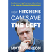 How Hitchens Can Save the Left: Rediscovering Fearless Liberalism in an Age of Counter-Enlightenment