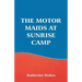The Motor Maids at Sunrise Camp