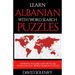 Learn Albanian with Word Search Puzzles: Learn Albanian Language Vocabulary with Challenging Word Find Puzzles for All Ages