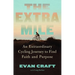 The Extra Mile: An Extraordinary Cycling Journey to Find Faith and Purpose