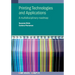 Printing Technologies and Applications: A multidisciplinary roadmap