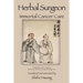 Herbal Surgeon Immortal Cancer Care
