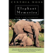 Elephant Memories: Thirteen Years in the Life of an Elephant Family