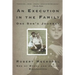 An Execution in the Family: One Son's Journey