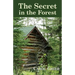 The Secret in the Forest