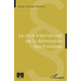 Le droit international de la délimitation des frontières
