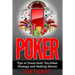 Poker: Tips to Texas Hold 'Em, Poker Strategy and Making Money