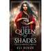 Queen of Shades: The Complete Series