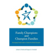 Family Champions and Champion Families: Developing Family Leaders to Sustain the Family Enterprise