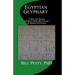 Egyptian Glyphary: Hieroglyphic Dictionary and Sign List