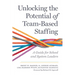 Unlocking the Potential of Team-Based Staffing: A Guide for School and System Leaders