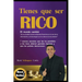 Tienes Que Ser Rico: 7 Nuevos Secretos Que Les Ha Permitido a Los Ricos Obtener Grandes Riquezas Y Que Los Pobres Desconocen