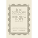 Joy, Sorrow and Abiding Hope (A Family History): Including Victorious Hope, a sermon by Rev. P. Desmond Parker