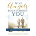 Mine Angels Round about You: Miraculous Accounts of the Lord's Hand in the Mission Field