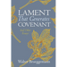 Lament That Generates Covenant