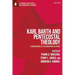 Karl Barth and Pentecostal Theology: A Convergence of the Word and the Spirit