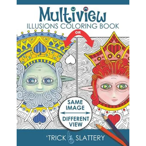 Multiview Illusions Coloring Book: Ambiguous Optical Illusion Adult Coloring Book