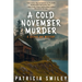 A Cold November Murder: A Justice Bay Mystery