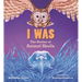 I Was: The Stories of Animal Skulls