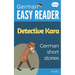 German Short Stories - Detective Kara: Learn German (A2-B1) - With Full English Translation