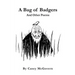 A Bag of Badgers: And Other Poems
