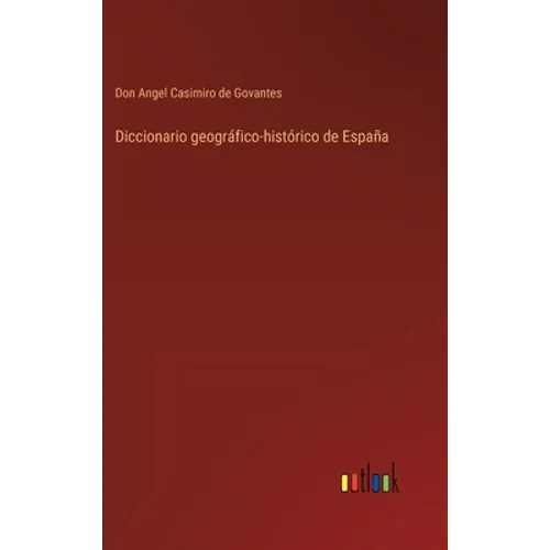 Diccionario geográfico-histórico de España
