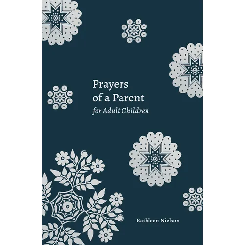 Prayers of a Parent for Adult Children