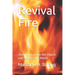 Revival Fire: The fire to revive the Church and liberate the World