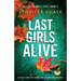 Last Girls Alive: A totally addictive crime thriller and mystery novel
