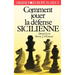 Comment jouer la défense sicilienne