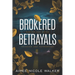 Brokered Betrayals