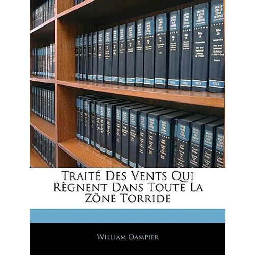 Traité Des Vents Qui Règnent Dans Toute La Zône Torride