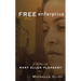 Free Enterprise: A Novel of Mary Ellen Pleasant