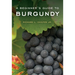 A Beginner's Guide to Burgundy