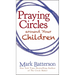 Praying Circles Around Your Children