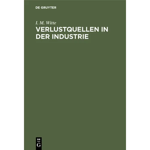 Verlustquellen in Der Industrie: (Waste in Industry)