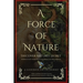 A Force of Nature
