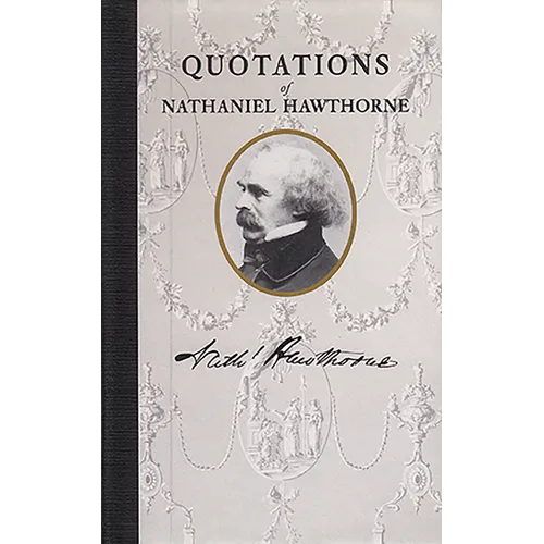 Quotations of Nathaniel Hawthorne