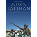 Before Taliban: Genealogies of the Afghan Jihad