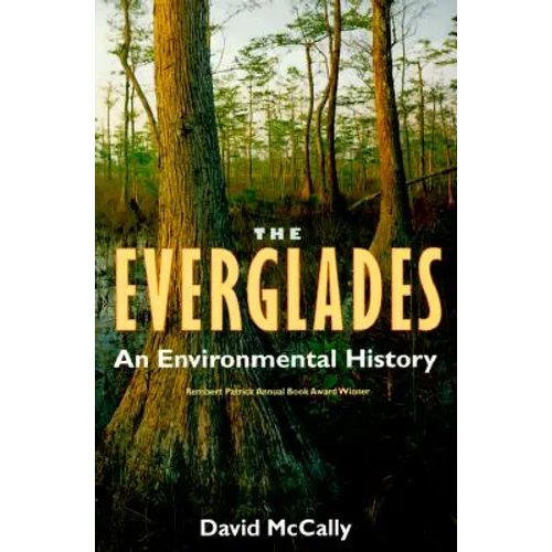 The Everglades: An Environmental History