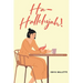 Ha-Hallelujah!: Laugh Hard Love More Intentionally Live More Devotedly
